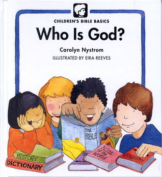 Who Is God? (Childrens Bible Basics)