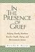In the Presence of Grief: H...