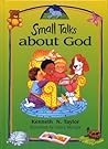New Small Talks About God:Devotions for Young Children