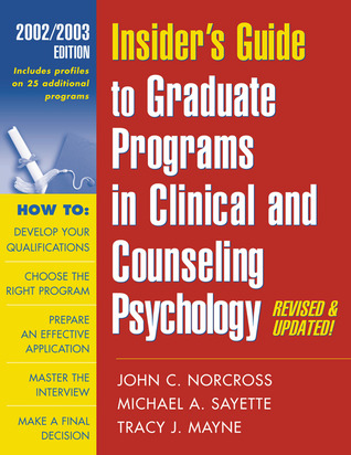 Insider's Guide to Graduate Programs in Clinical and Counseling Psychology: 2002/2003 Edition