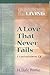 A Love That Never Fails by H. Dale Burke