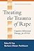 Treating the Trauma of Rape by Edna B. Foa