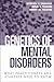 Genetics of Mental Disorder...