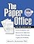 The Paper Office: Forms, Guidelines, and Resources to Make Your Practice Work Ethically, Legally, and Profitably