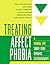 Treating Affect Phobia by Leigh McCullough