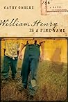 William Henry is a Fine Name