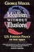 Idealism Without Illusions/U.S. Foreign Policy in the 1990s