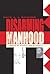 Disarming Manhood by David A.J. Richards