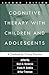 Cognitive Therapy with Chil...
