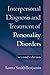 Interpersonal Diagnosis and Treatment of Personality Disorders