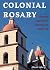 Colonial Rosary: The Spanis...