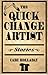 The Quick-Change Artist