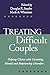 Treating Difficult Couples: Helping Clients with Coexisting Mental and Relationship Disorders