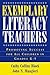 Exemplary Literacy Teachers...