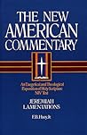 Jeremiah, Lamentations: An Exegetical and Theological Exposition of Holy Scripture (Volume 16) (The New American Commentary) Jeremiah, Lamentations: An Exegetical and Theological Exposition of Holy Scripture (Volume 16) (The New American Commentary)