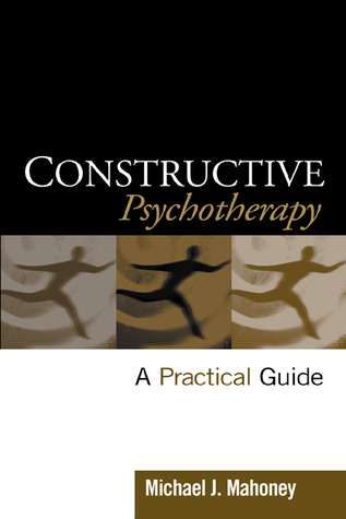 Constructive Psychotherapy: A Practical Guide (Hardcover)