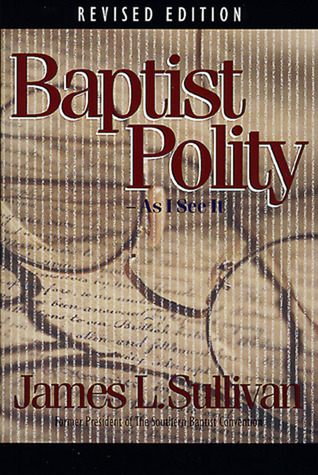 Baptist Polity: As I See It (Paperback)