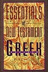 Essentials of New Testament Greek Essentials of New Testament Greek