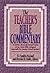 The Teacher's Bible Commentary: A concise, thorough interpretation of the entire Bible designed especially for Sunday School teachers