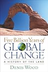 Five Billion Years of Global Change: A History of the Land