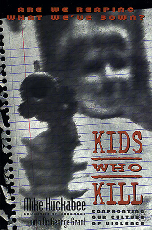 Kids Who Kill: Confronting Our Culture of Violence