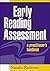 Early Reading Assessment: A Practitioner's Handbook