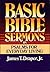Basic Bible Sermons on Psalms for Everyday Living by James T. Draper Jr.
