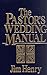 The Pastor's Wedding Manual