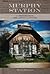 Murphy Station: A Memoir fr...