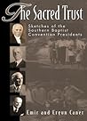 The Sacred Trust: Sketches of the Southern Baptist Convention Presidents