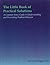 The Little Book of Practical Solutions: A Common Sense Guide to Understanding and Preventing Problem Behavior