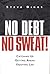 No Debt, No Sweat! by Steve Diggs