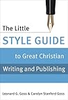 The Little Style Guide to Great Christian Writing and Publishing