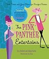 The Pink Panther Entertains: Food, Drink and Game Plans for Purrfect Parties The Pink Panther Entertains: Food, Drink and Game Plans for Purrfect Parties