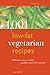 1,001 Low-Fat Vegetarian Re...