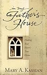 In My Father's House: Finding Your Heart's True Home