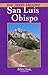 Day Hikes Around San Luis Obispo by Robert   Stone
