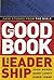 The Good Book on Leadership: Case Studies from the Bible