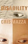Disability: A Novella Disability: A Novella