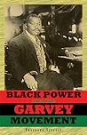 Black Power and the Garvey Movement Black Power and the Garvey Movement