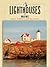 Lighthouses of Maine: A Gui...