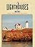 Lighthouses of Maine: A Guidebook And Keepsake (Lighthouse Series)