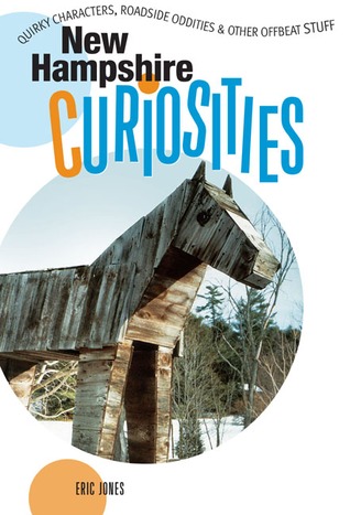 New Hampshire Curiosities: Quirky Characters, Roadside Oddities & Other Offbeat Stuff (Paperback)