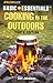Basic Essentials : Cooking in the Outdoors : Youth Edition