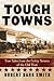 Tough Towns by Robert Barr Smith