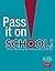 Pass It On at School: Activ...