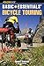 Basic Essentials® Bicycle Touring (Basic Essentials Series)