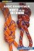Basic Essentials Knots for the Outdoors
