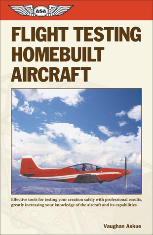 Flight Testing Homebuilt Aircraft (Paperback)