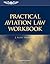 Practical Aviation Law Workbook